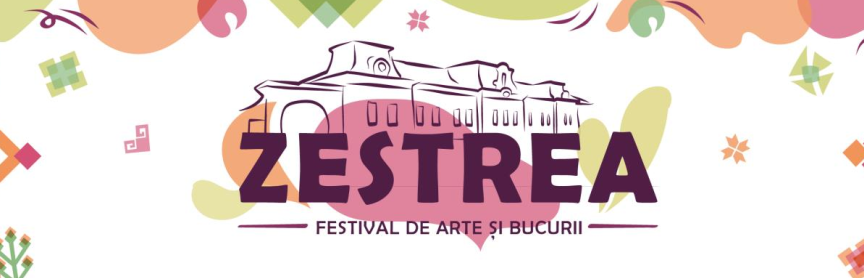 ZESTREA – FESTIVAL DE ARTE SI BUCURII
